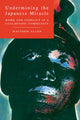 Book cover of: Undermining the Japanese Miracle. By: Matthew Allen