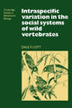 Book cover of: Intraspecific Variation in the Social Systems of Wild Vertebrates. By: Dale F. Lott