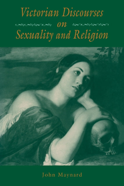 Book cover of: Victorian Discourses on Sexuality and Religion. By: John Maynard