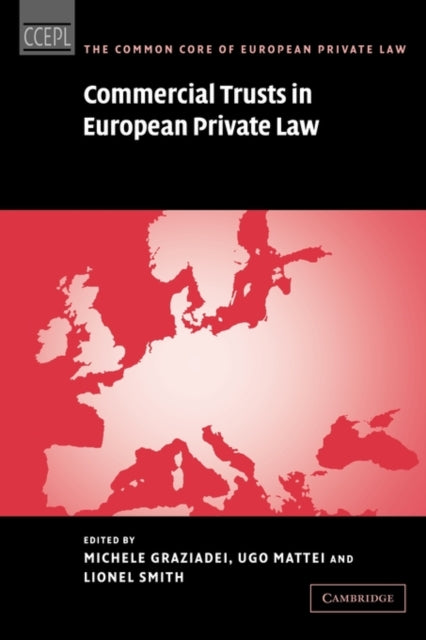 Book cover of: Commercial Trusts in European Private Law. By: Michele Graziadei
