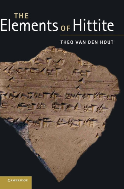 Book cover of: Elements of Hittite. By: Theo P. J. van den Hout