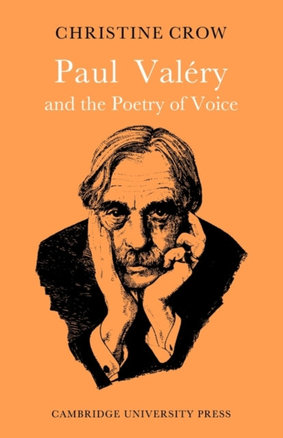 Book cover of: Paul Valery and Poetry of Voice. By: Christine M. Crow