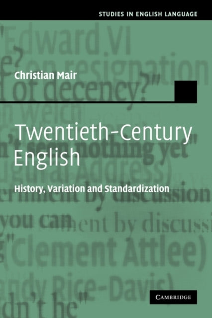 Book cover of: Twentieth-Century English. By: Christian Mair