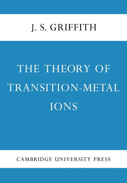 Book cover of: Theory of Transition-Metal Ions. By: J. S. Griffith