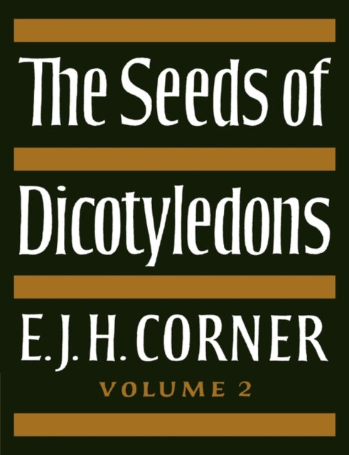 Book cover of: Seeds of Dicotyledons. By: E. J. H. Corner