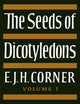 Book cover of: Seeds of Dicotyledons. By: E. J. H. Corner