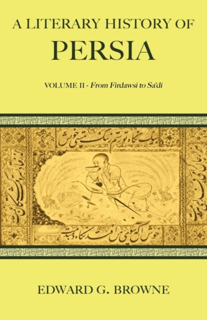 Book cover of: Literary History of Persia. By: Edward Granville Browne