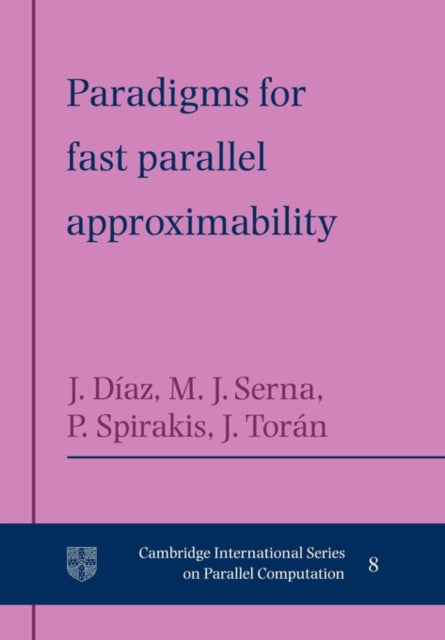 Book cover of: Paradigms for Fast Parallel Approximability. By: Josep Díaz