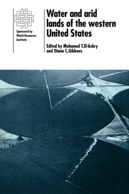 Book cover of: Water and Arid Lands of the Western United States. By: Mohamed T. El-Ashry