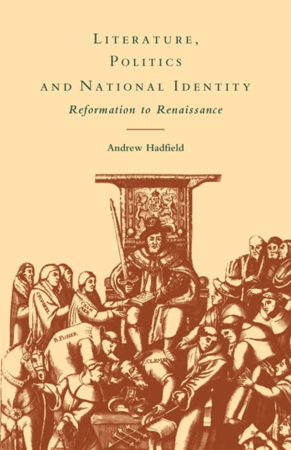 Book cover of: Literature, Politics and National Identity. By: Andrew Hadfield