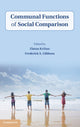 Book cover of: Communal Functions of Social Comparison. By: Zlatan Križan