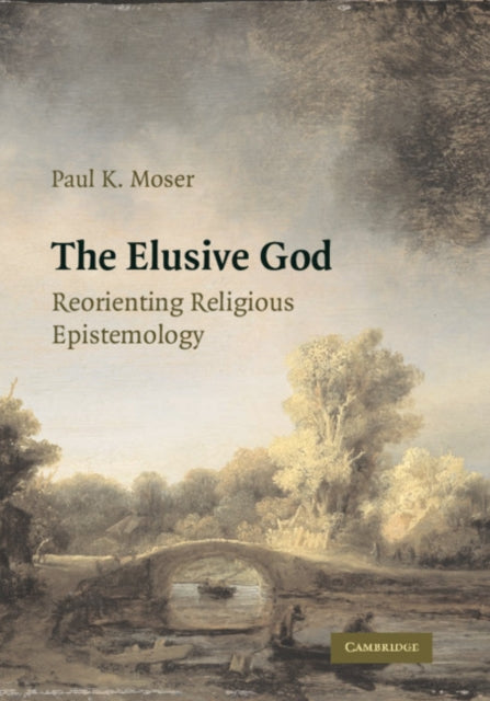 Book cover of: Elusive God. By: Paul K. Moser