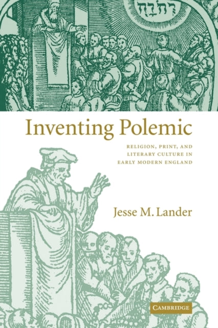 Book cover of: Inventing Polemic. By: Jesse M. Lander