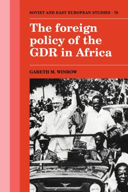 Book cover of: Foreign Policy of the GDR in Africa. By: Gareth M. Winrow