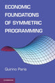 Book cover of: Economic Foundations of Symmetric Programming. By: Quirino Paris