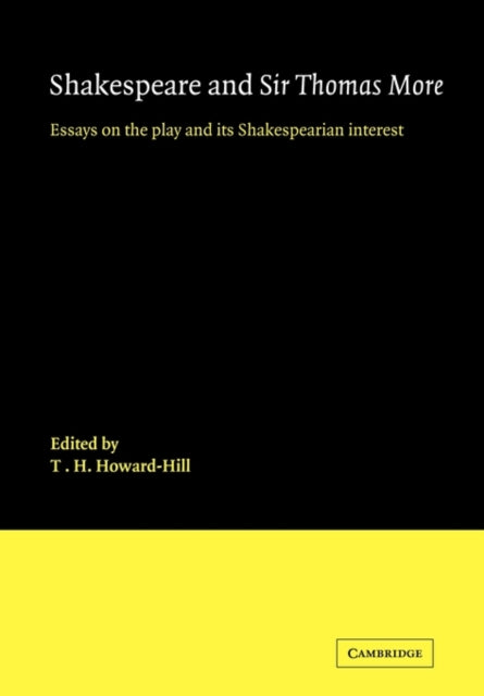 Book cover of: Shakespeare and Sir Thomas More. By: T. H. Howard-Hill