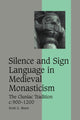 Book cover of: Silence and Sign Language in Medieval Monasticism. By: Scott G. Bruce