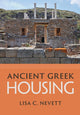 Book cover of: Ancient Greek Housing. By: Lisa C. Nevett