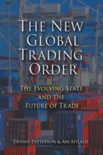 Book cover of: New Global Trading Order. By: Dennis M. Patterson