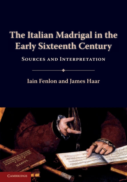 Book cover of: Italian Madrigal in the Early Sixteenth Century. By: Iain Fenlon
