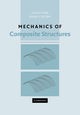 Book cover of: Mechanics of Composite Structures. By: László P. Kollár