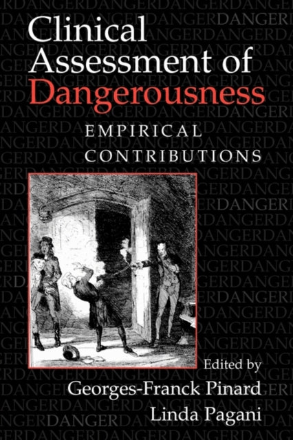 Book cover of: Clinical Assessment of Dangerousness. By: Georges-Franck Pinard