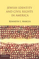 Book cover of: Jewish Identity and Civil Rights in America. By: Kenneth L. Marcus