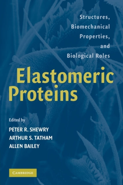 Book cover of: Elastomeric Proteins. By: Peter R. Shewry