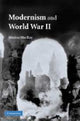 Book cover of: Modernism and World War II. By: Marina MacKay