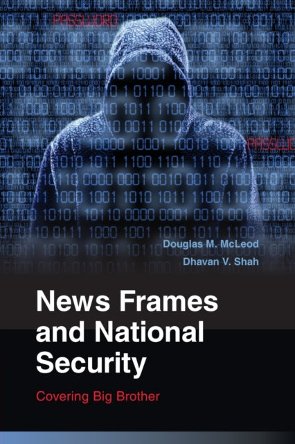 Book cover of: News Frames and National Security. By: Douglas M. McLeod