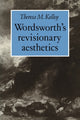Book cover of: Wordsworth's Revisionary Aesthetics. By: Theresa M. Kelley