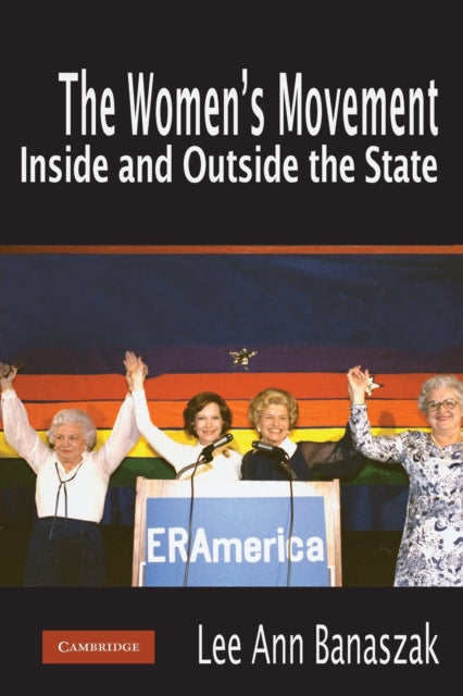 Book cover of: Women's Movement Inside and Outside the State. By: Lee Ann Banaszak
