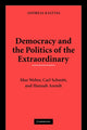 Book cover of: Democracy and the Politics of the Extraordinary. By: Andreas Kalyvas
