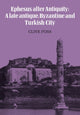 Book cover of: Ephesus After Antiquity. By: Clive Foss