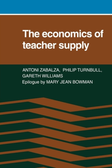 Book cover of: Economics of Teacher Supply. By: Antoni Zabalza