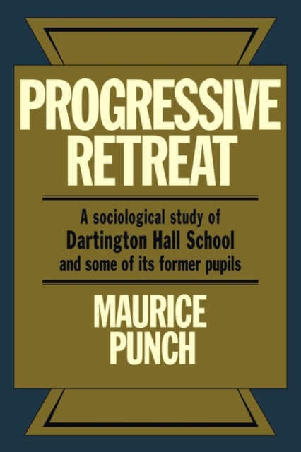 Book cover of: Progressive Retreat. By: Maurice Punch