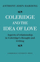 Book cover of: Coleridge and the Idea of Love. By: Anthony John Harding