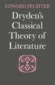 Book cover of: Dryden's Classical Theory of Literature. By: Edward Pechter
