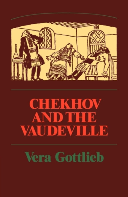 Book cover of: Chekhov and the Vaudeville. By: Vera Gottlieb