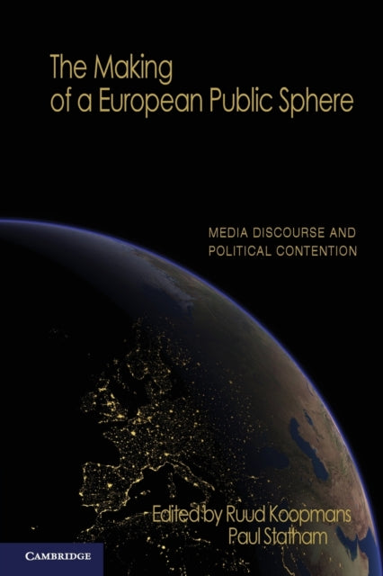 Book cover of: Making of a European Public Sphere. By: Ruud Koopmans