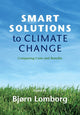 Book cover of: Smart Solutions to Climate Change. By: Bjørn Lomborg