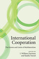 Book cover of: International Cooperation. By: I. William Zartman