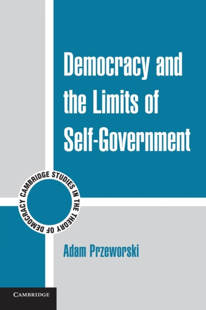 Book cover of: Democracy and the Limits of Self-Government. By: Adam Przeworski