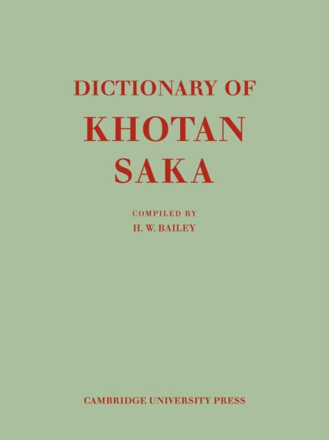 Book cover of: Dictionary of Khotan Saka. By: Harold Walter Bailey