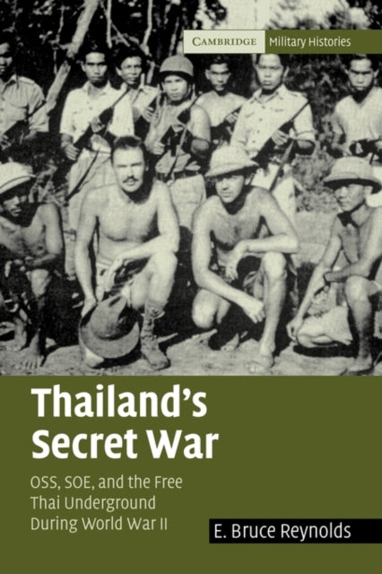 Book cover of: Thailand's Secret War. By: E. Bruce Reynolds