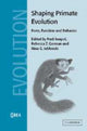 Book cover of: Shaping Primate Evolution. By: Fred Anapol
