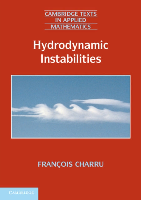 Book cover of: Hydrodynamic Instabilities. By: François Charru