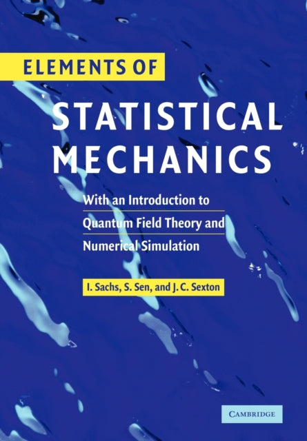 Book cover of: Elements of Statistical Mechanics. By: Ivo Sachs