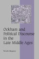 Book cover of: Ockham and Political Discourse in the Late Middle Ages. By: Takashi Sho gimen