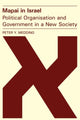 Book cover of: Mapai in Israel: Political Organisation and Government in a New Society. By: Peter Y. Medding
